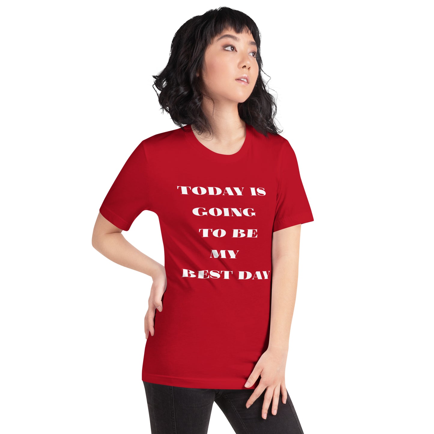 Today Is Going To Be My Best Day - Short-Sleeve Unisex T-Shirt